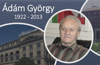 Ádám 100 – Emlékkonferenciát tatottunk Prof. Dr. Ádám György születésének 100. évfordulójára